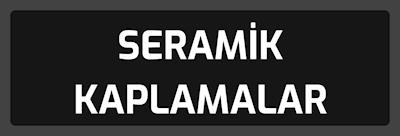 Seramik Kaplamalar