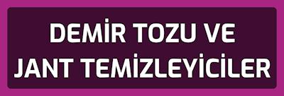 Demir Tozu ve Jant Temizleyiciler