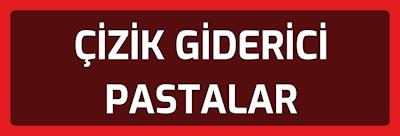 Çizik Giderici Pastalar