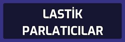 Lastik Parlatıcılar